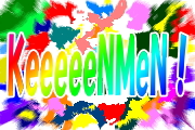  KeeeeeNMeN!
